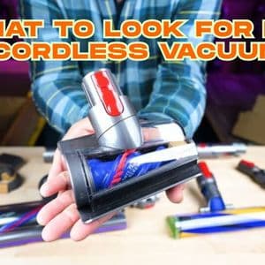 What to Look for in a Cordless Vacuum: A Clear Guide for Smart Choices