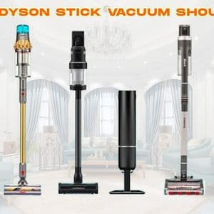 Which Dyson Stick Vacuum Should I Buy? A Practical Guide