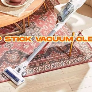 Cheap Stick Vacuum Cleaners: What to Know Before Buying