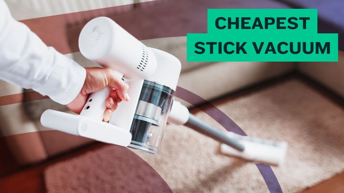 What to Know Before Buying the Cheapest Stick Vacuum