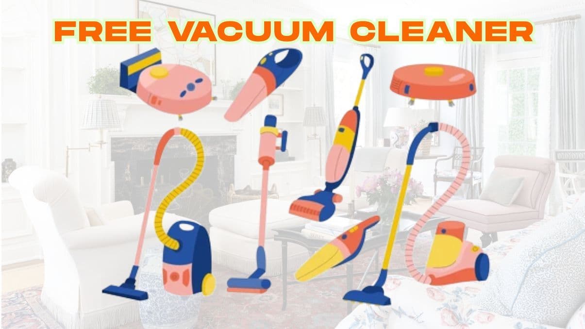 How to Get a Free Vacuum Cleaner: What You Need to Know