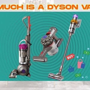 How Much Is a Dyson Vacuum? A Complete Price Breakdown