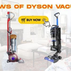 Reviews of Dyson Vacuums: What Real Users Are Saying