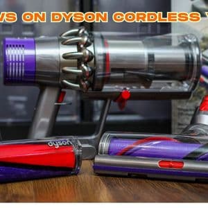 Reviews on Dyson Cordless Vacuum: A Comprehensive Breakdown