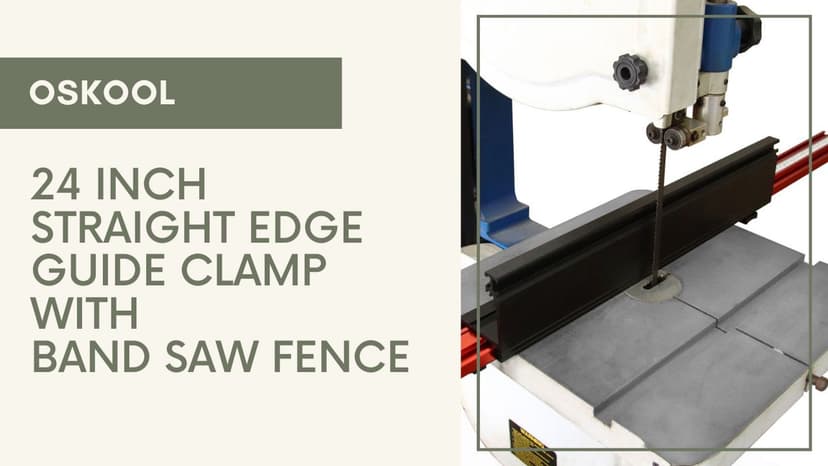O'SKOOL 24 inch Straight Edge Guide Clamp with Band Saw Fence