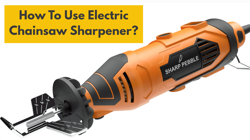 Sharp Pebble Electric Chainsaw Sharpener Kit - Comes with Chain Saw Sharpener Tool, 4 File Size Sharpening Wheel Bits, Angle Attachment, Wrench & eBook