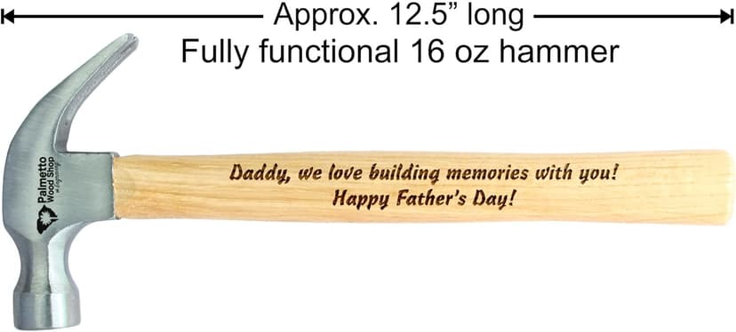 Palmetto Wood Shop Hammer - Laser Engraved Father's Day Gifts, Wood Hammer for Construction, Demolition, DIY Projects, Housework, Carpentry, Metalworking, Framing - Full-Size, 12.5-inch Claw Hammer